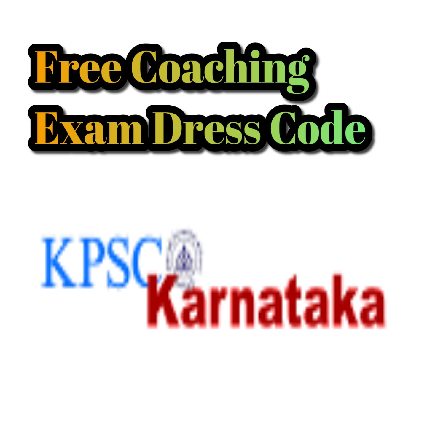 Free Coaching Exam Dress Code